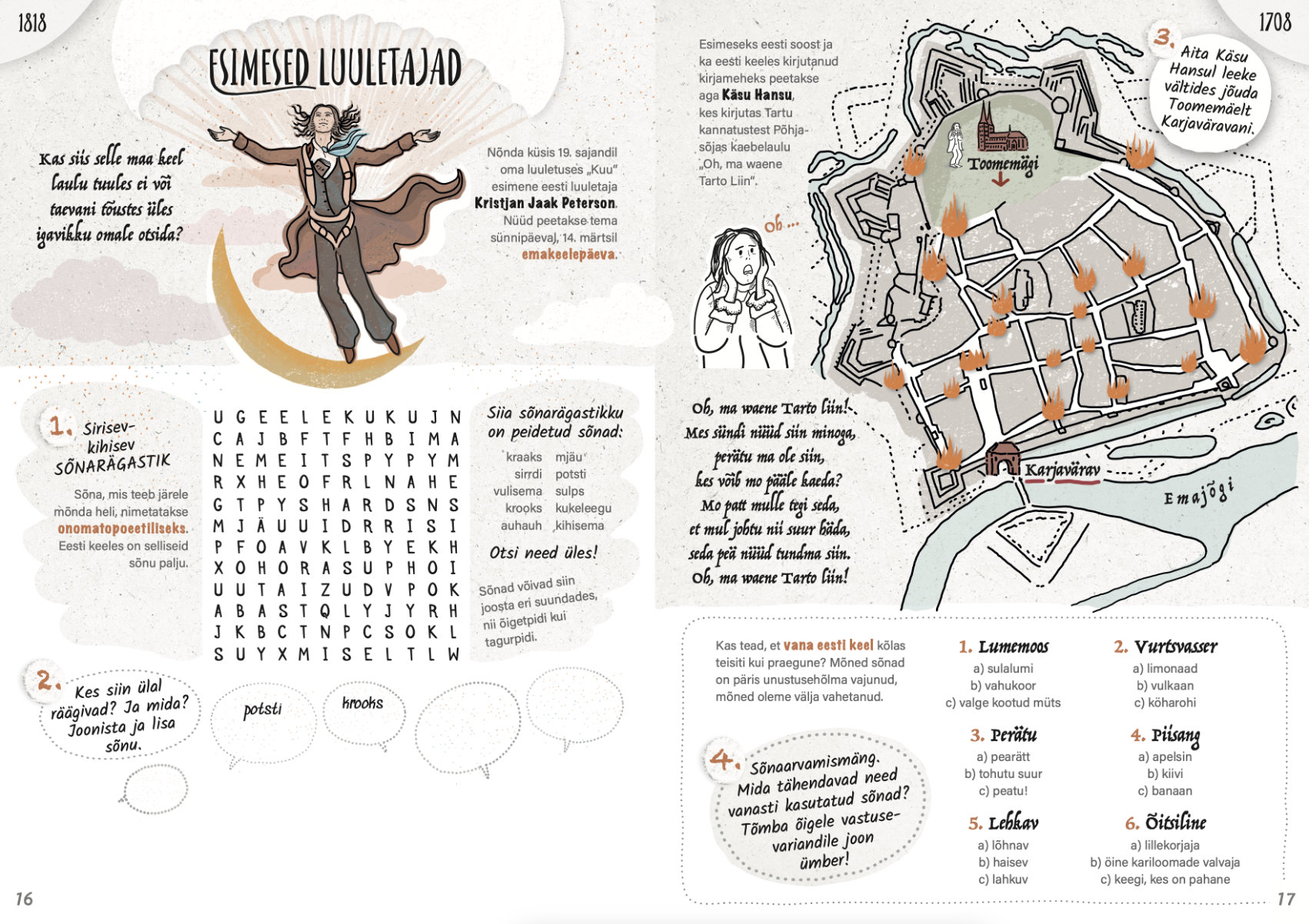 Eesti raamatu aasta pannoo tegelusraamat, lk 16–17, Käsu Hans, Kristjan-Jaak Peterson. Tegelusraamatu kunstnik: Siiri Taimla-Rannala. Eesti raamatu aasta pannoo tegelusraamat, lk 16–17, Käsu Hans, Kristjan-Jaak Peterson. Tegelusraamatu kunstnik: Siiri Taimla-Rannala.